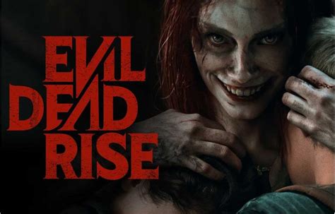 Evil Dead Rise (2023) .